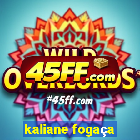 kaliane fogaça